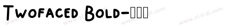 Twofaced Bold字体转换